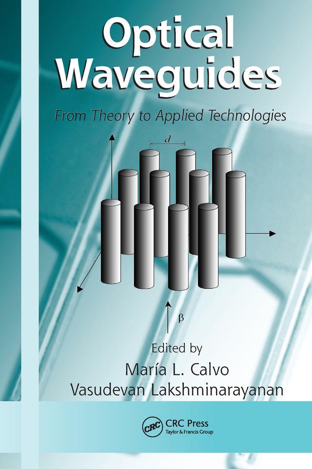 Optical Waveguides by María L. Calvo, Vasudevan Lakshminarayanan