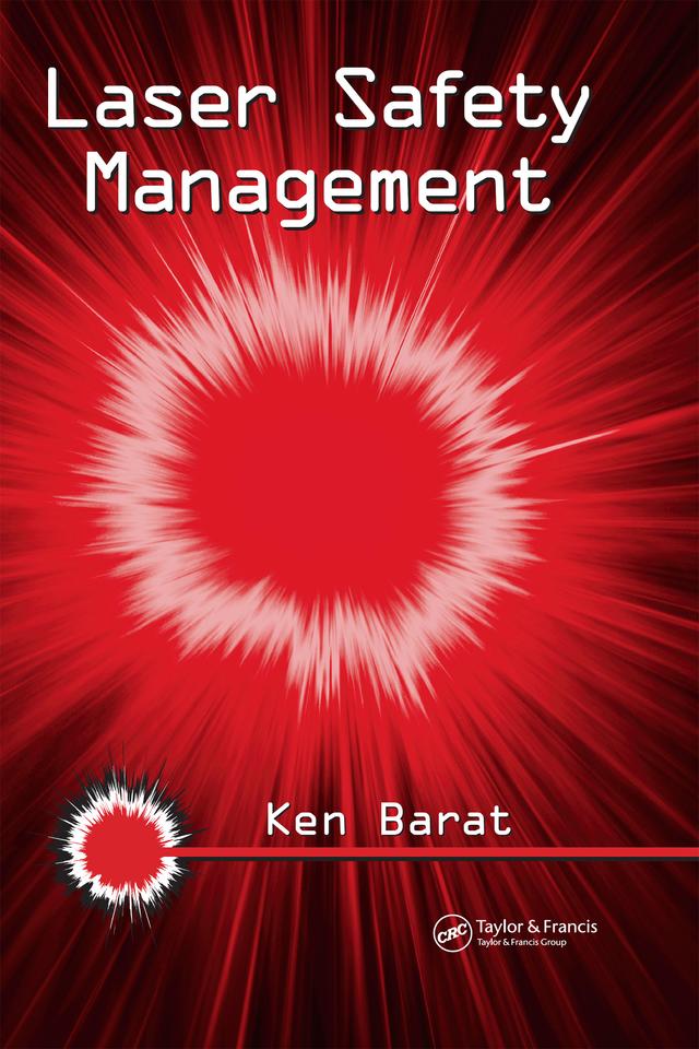 Laser Safety Management by Ken Barat