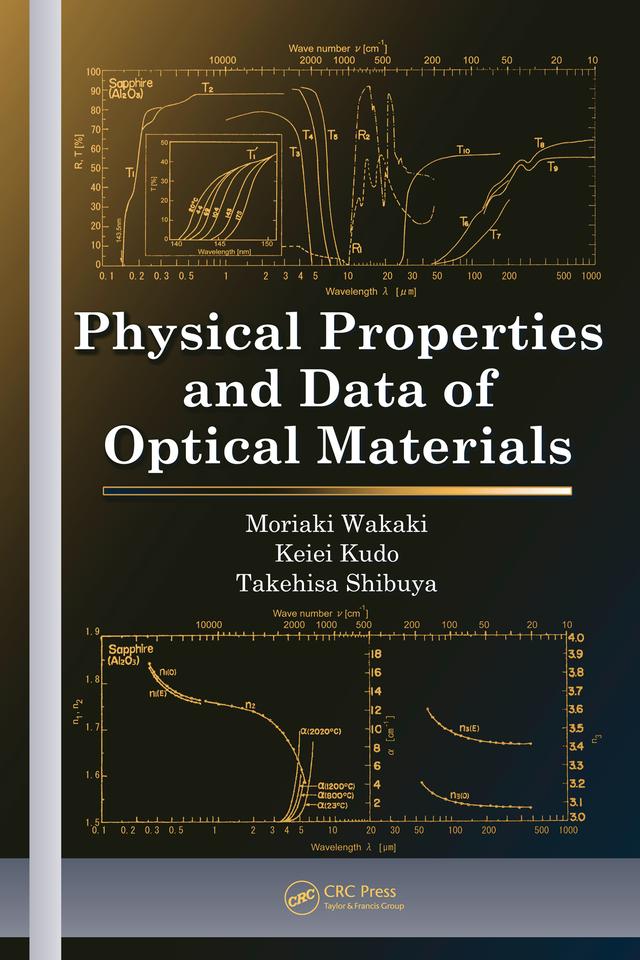 Physical Properties and Data of Optical Materials by Keiei Kudo, Moriaki Wakaki, Takehisa Shibuya
