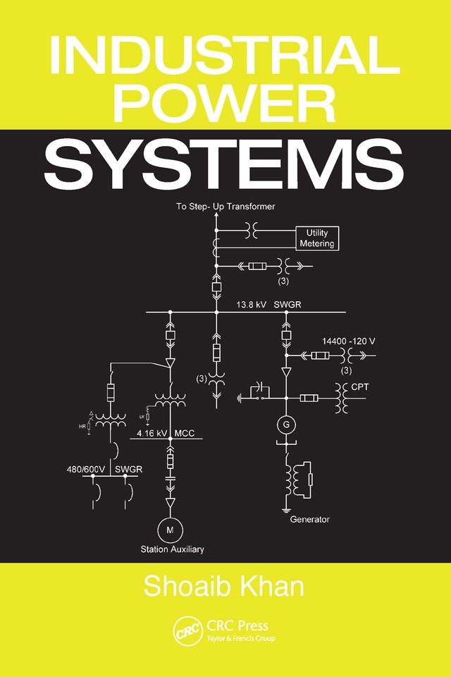 Industrial Power Systems by Ghariani Ahmed, Sheeba Khan, Shoaib Khan