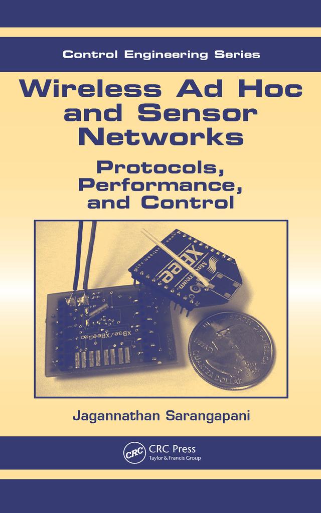 Wireless Ad hoc and Sensor Networks by Jagannathan Sarangapani