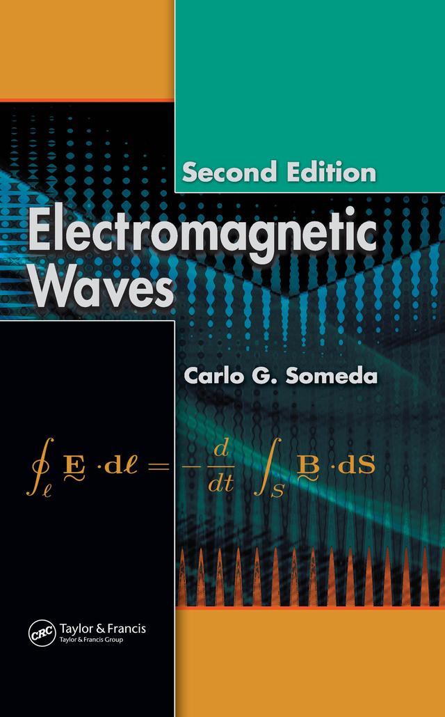 Electromagnetic Waves by Carlo G. Someda