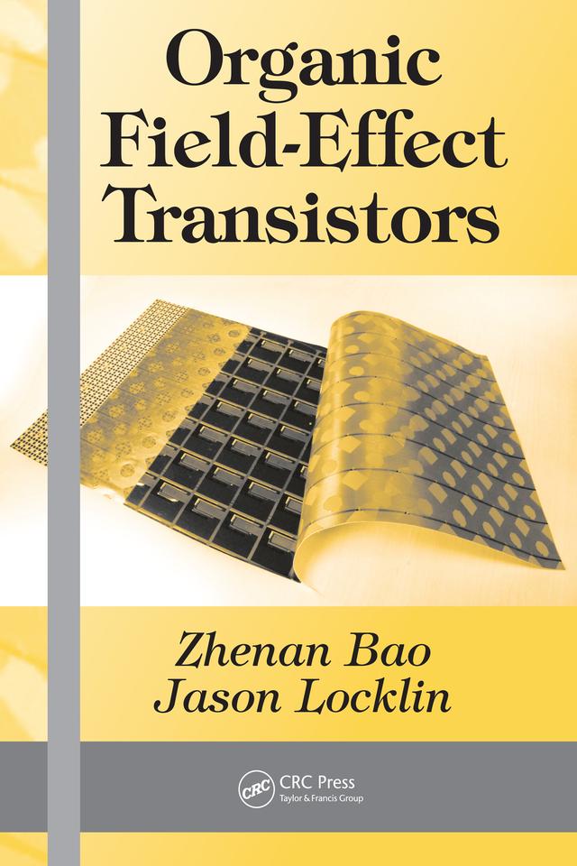 Organic Field-Effect Transistors by Jason Locklin, Zhenan Bao