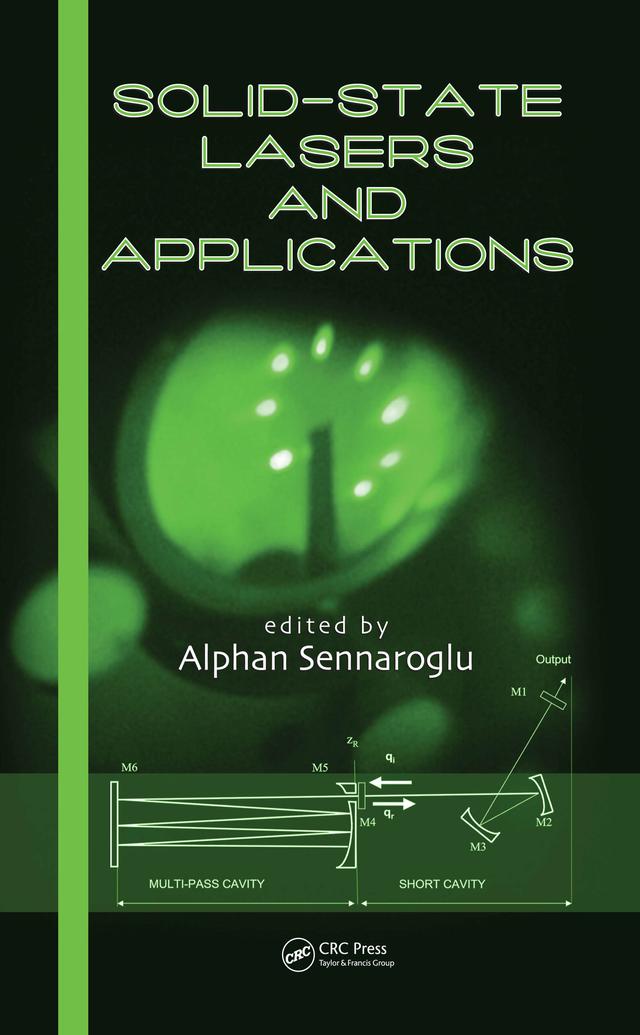 Solid-State Lasers and Applications by Alphan Sennaroglu