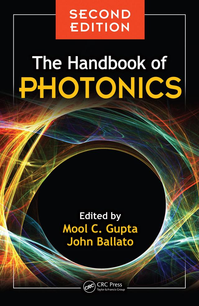 The Handbook of Photonics by John Ballato, Mool C. Gupta
