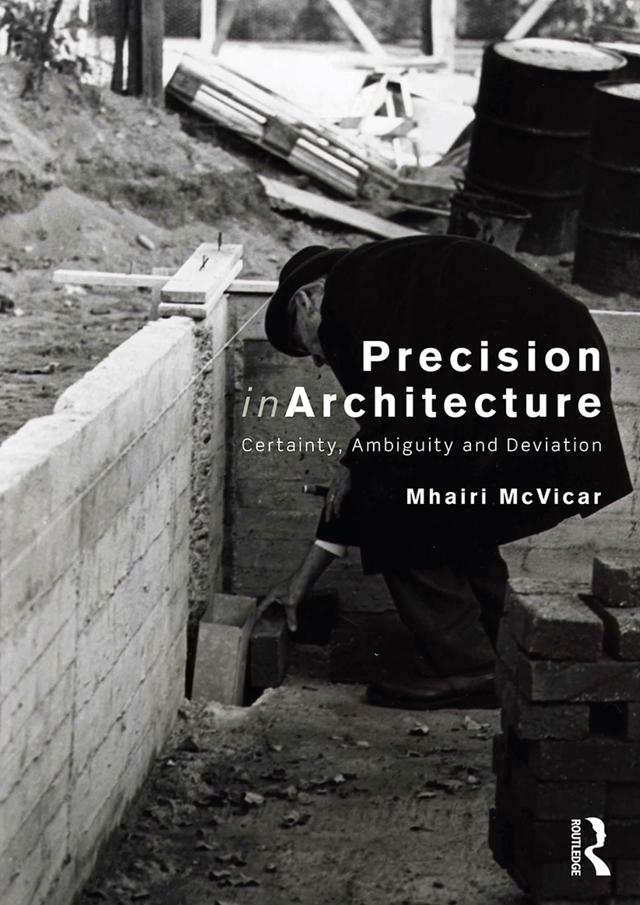 Precision in Architecture by Mhairi McVicar
