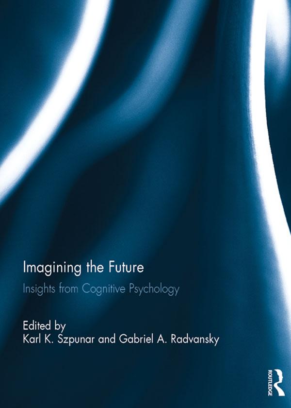 Imagining the Future by Gabriel Radvansky, Karl Szpunar
