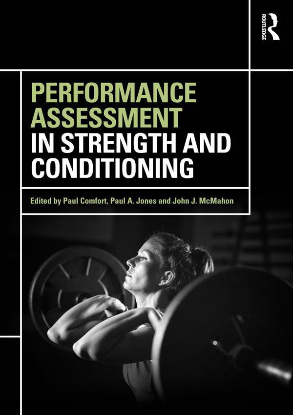 Performance Assessment in Strength and Conditioning by Paul A. Jones, Paul Comfort