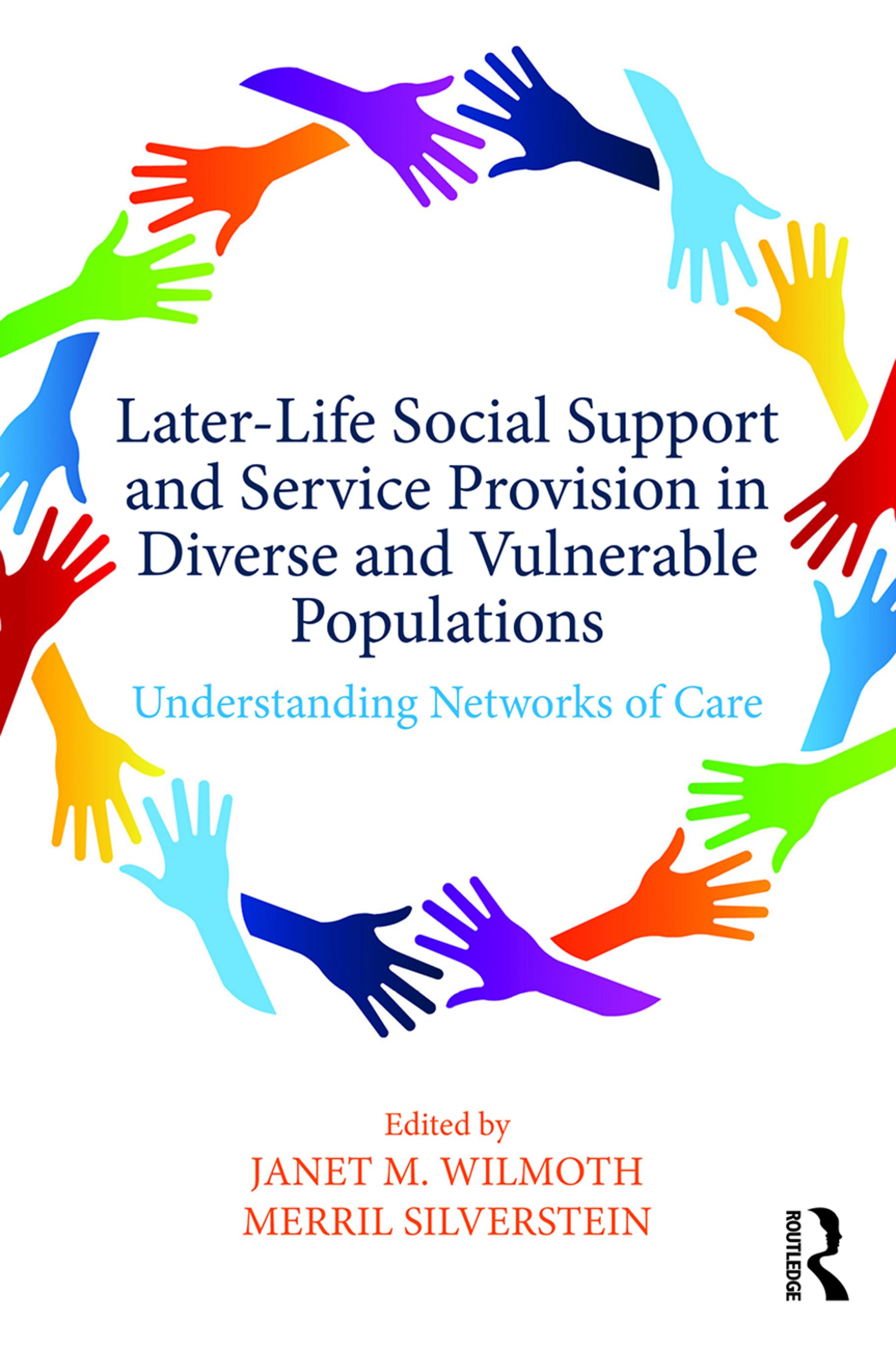 Later-Life Social Support and Service Provision in Diverse and Vulnerable Populations