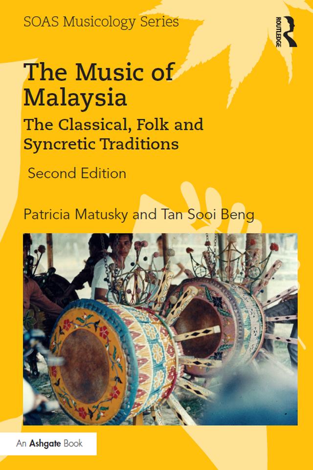 The Music of Malaysia by Patricia Matusky, Tan Sooi Beng