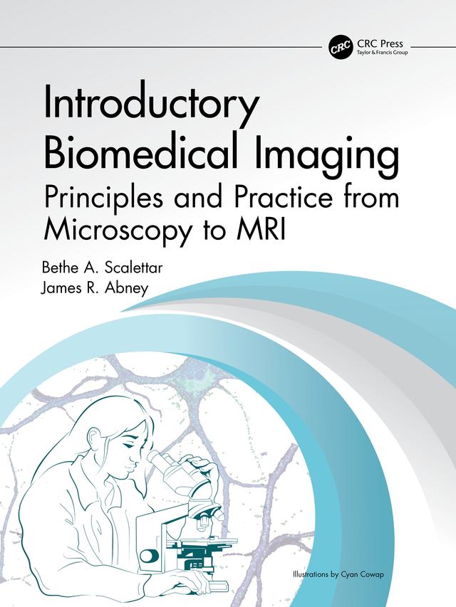 Introductory Biomedical Imaging by Bethe A. Scalettar, James R. Abney