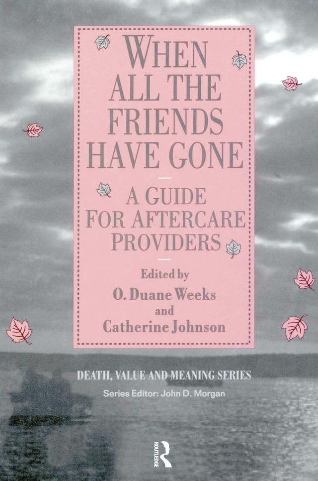 When All the Friends Have Gone by Catherine Johnson, Duane Weeks