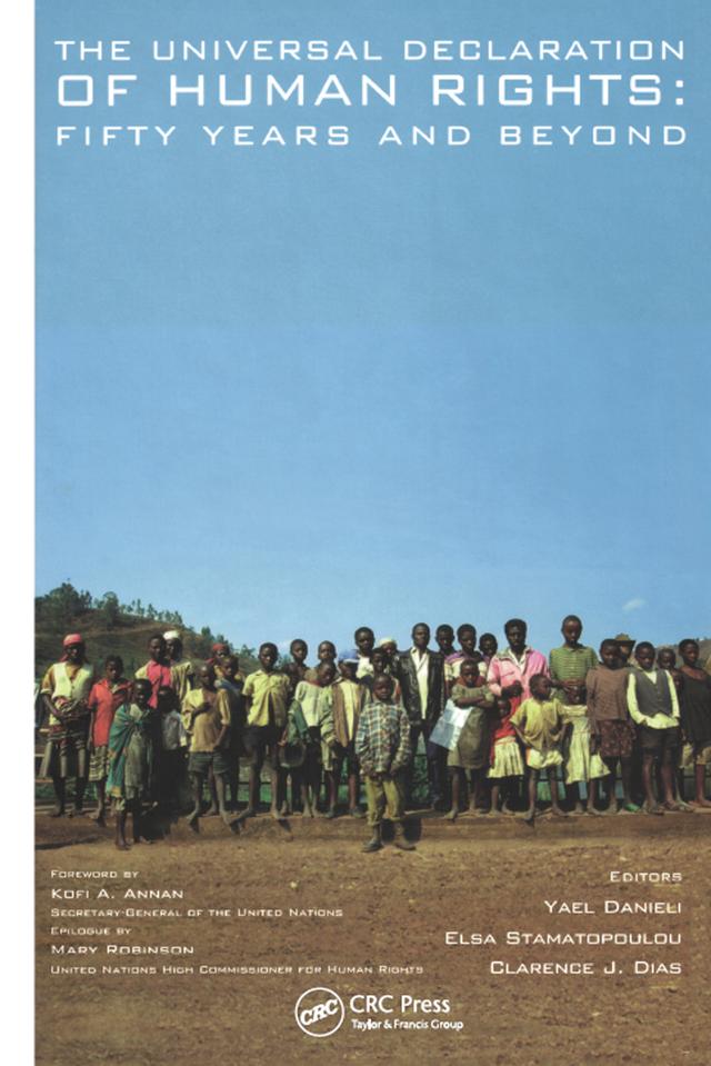 The Universal Declaration of Human Rights by Clarence Dias, Elsa Stamatopoulou, Yael Danieli