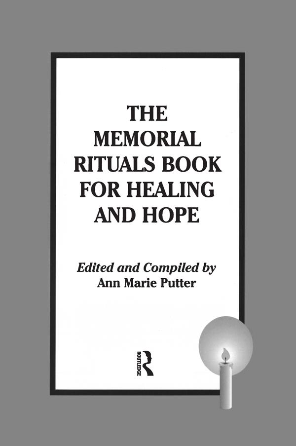 The Memorial Rituals Book for Healing and Hope by Ann Marie Putter