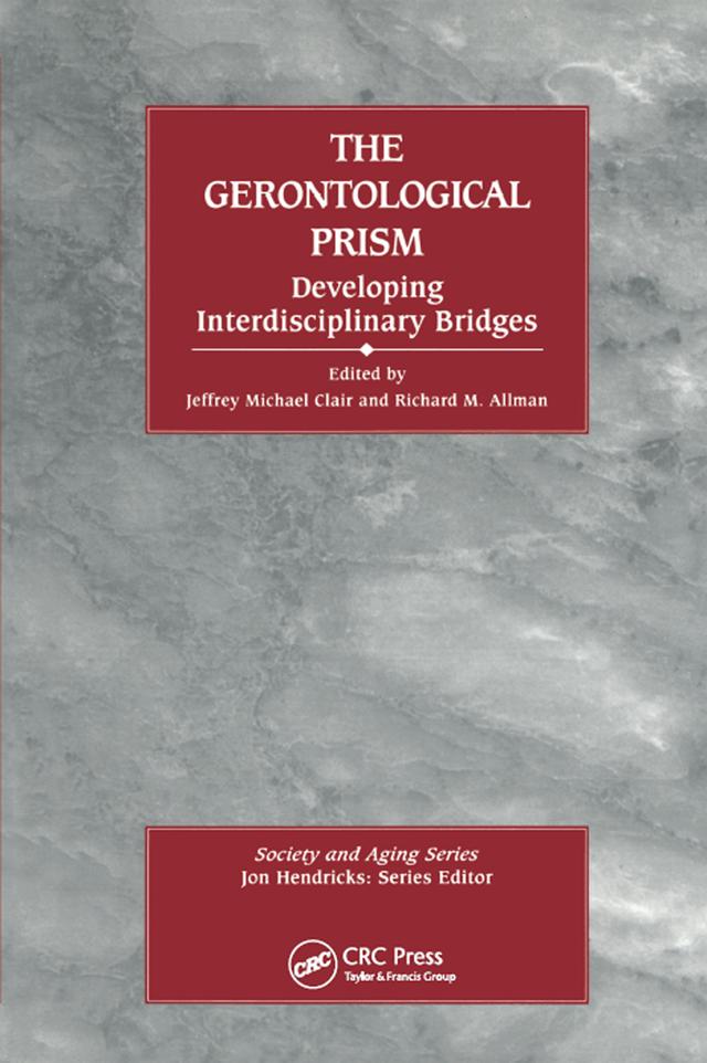 The Gerontological Prism by Jeffrey Michael Clair, Richard Allman
