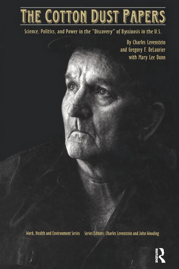 The Cotton Dust Papers by Charles Levenstein, Gregory Delaurier, Mary Lee Dunn