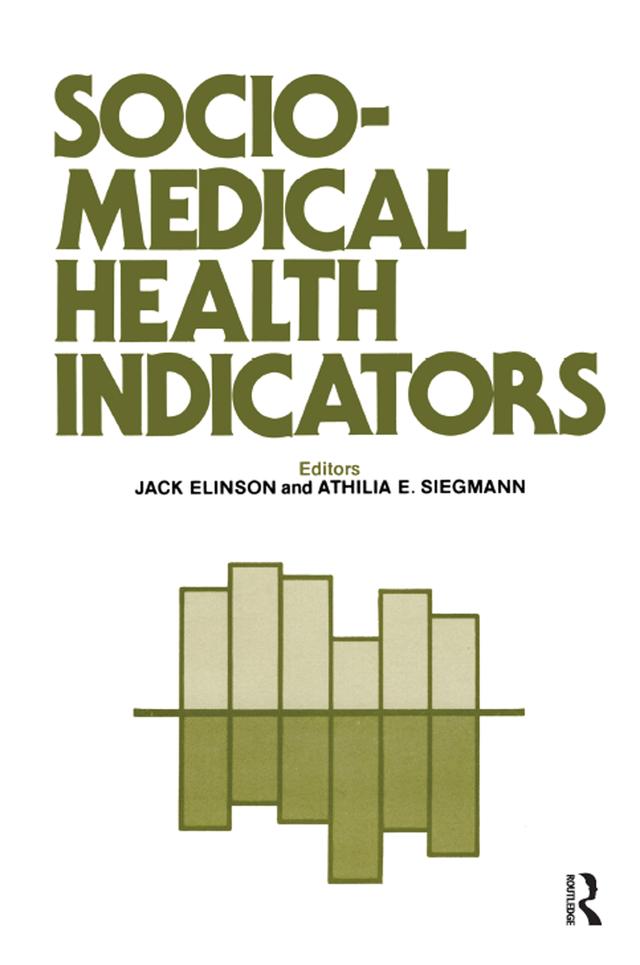 Sociomedical Health Indicators by Athilia Siegmann, Jack Elinson