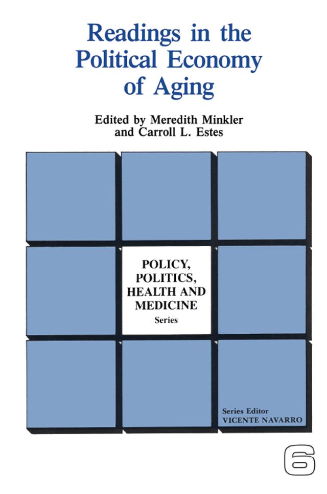 Readings in the Political Economy of Aging by Carroll Estes, Meredith Minkler