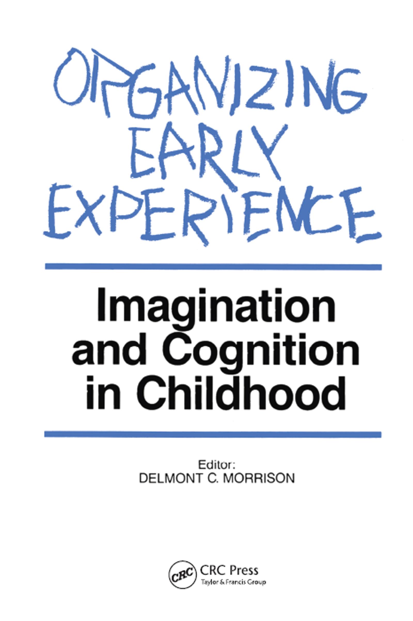 Organizing Early Experience