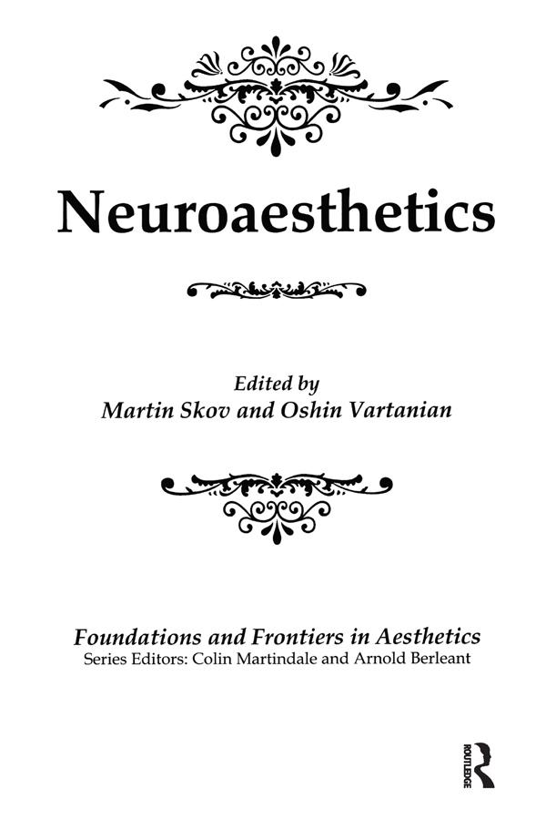 Neuroaesthetics by Arnold Berleant, Colin Martindale, Martin Skov, Oshin Vartanian