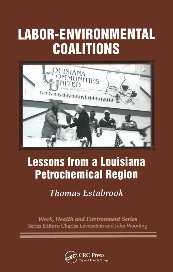 Labor-environmental Coalitions by Charles Levenstein, John Wooding, Thomas Estabrook