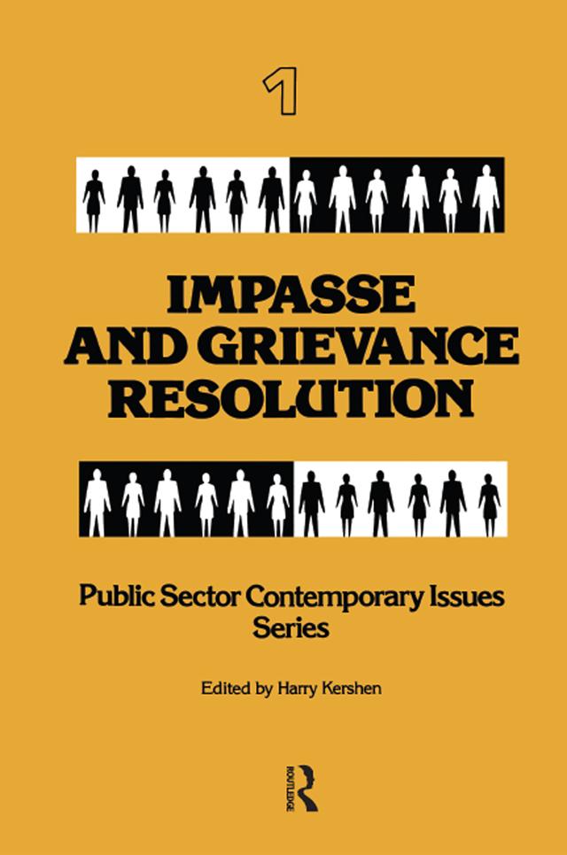 Impasse and Grievance Resolution by Harry Kershen