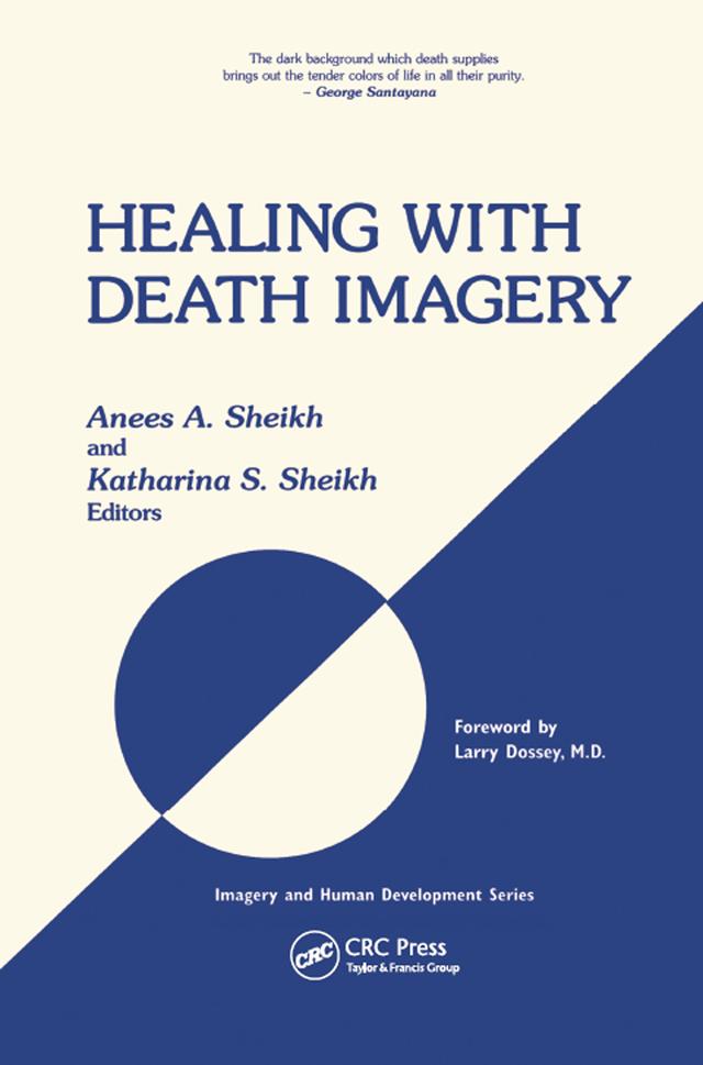 Healing with Death Imagery by Anees Ahmad Sheikh, Katharina Sheikh