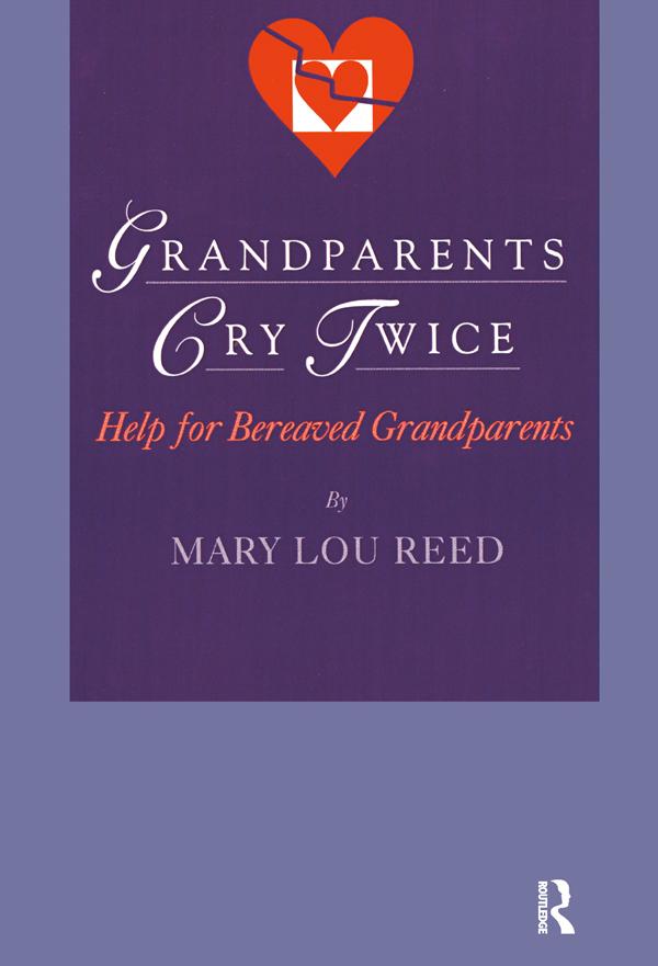 Grandparents Cry Twice by Mary Lou Reed