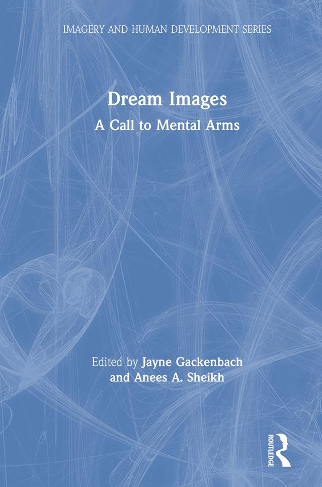 Dream Images by Anees Sheikh, Jayne Gackenbach
