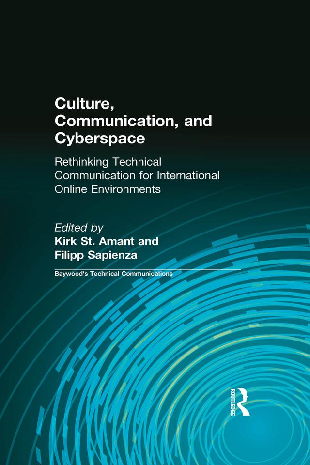 Culture, Communication and Cyberspace by Charles Sides, Filipp Sapienza, Kirk St. Amant