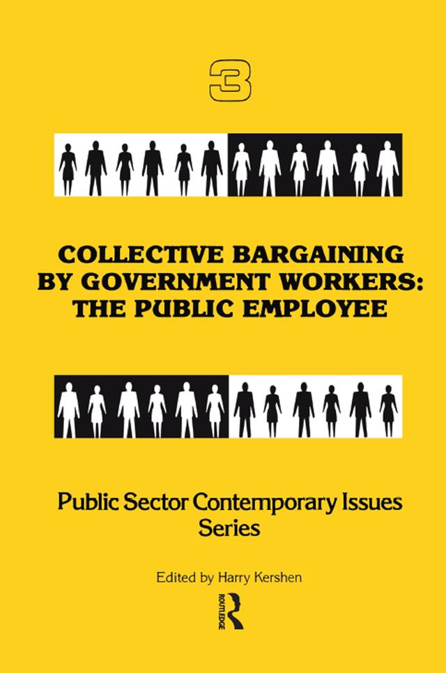 Collective Bargaining by Government Workers by Harry Kershen