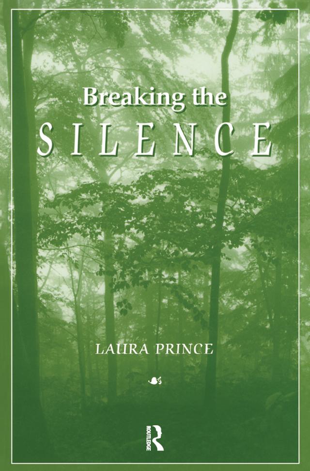 Breaking the Silence by Laura Prince