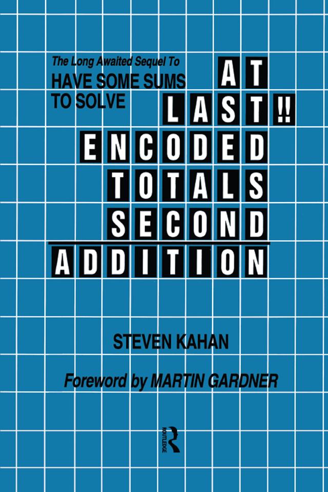 At Last!! Encoded Totals Second Addition by Steven Kahan