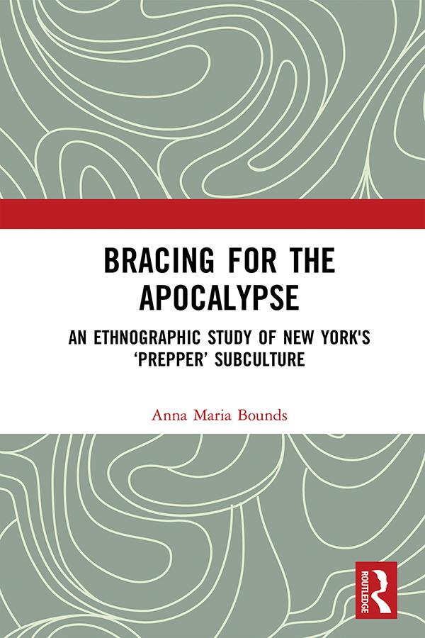 Bracing for the Apocalypse by Anna Maria Bounds