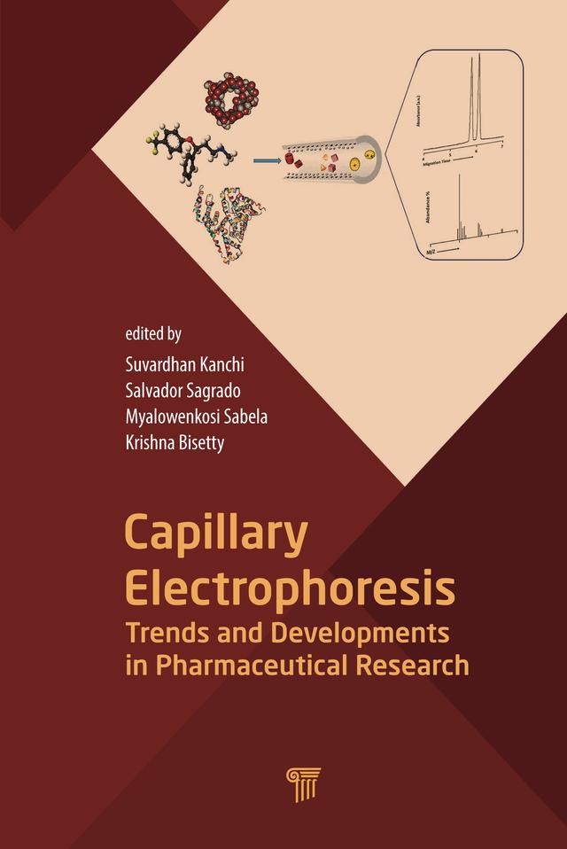 Capillary Electrophoresis by Krishna Bisetty, Myalo I. Sabela, Salvador Sagrado, Suvardhan Kanchi
