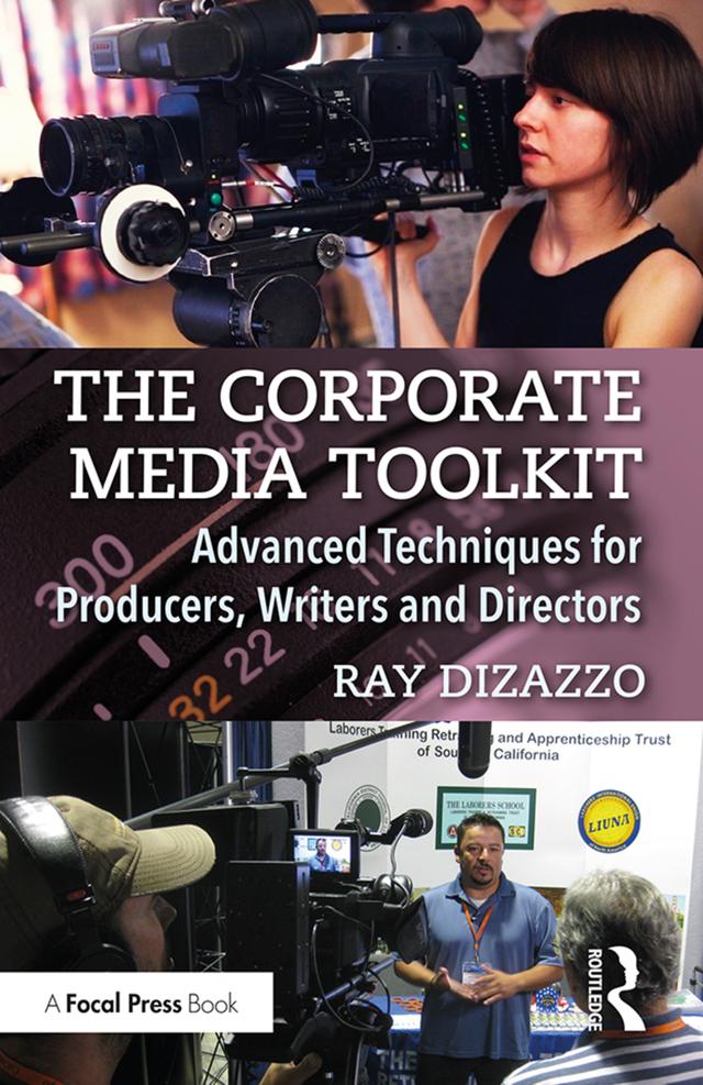 The Corporate Media Toolkit by Ray DiZazzo