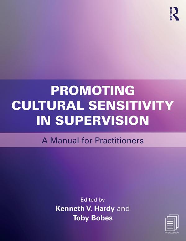 Promoting Cultural Sensitivity in Supervision by Kenneth V. Hardy, Toby Bobes