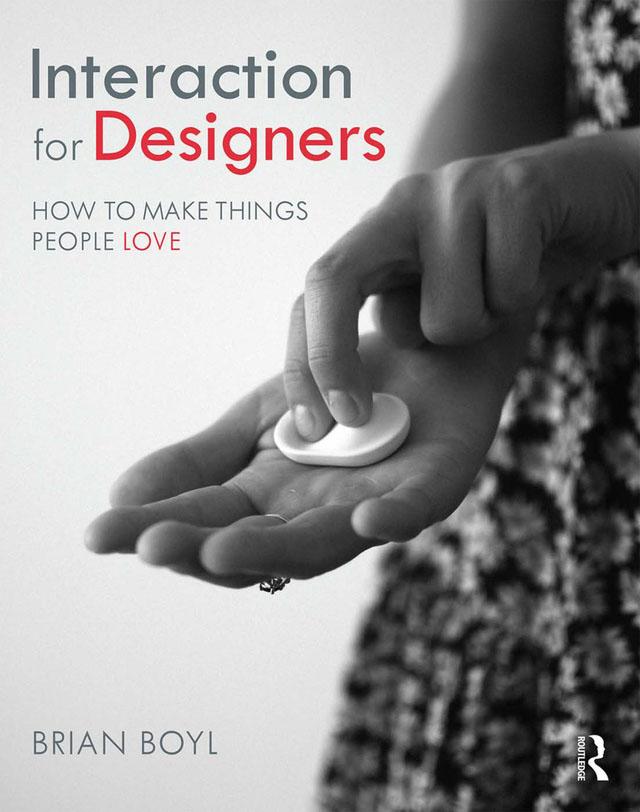 Interaction for Designers by Brian L.M Boyl