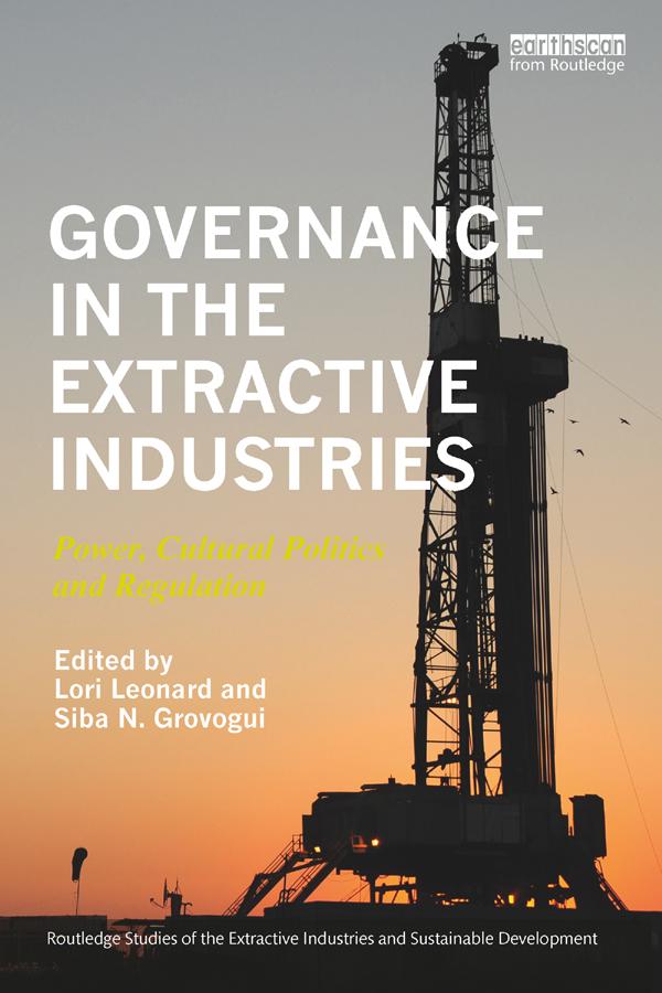 Governance in the Extractive Industries by Lori Leonard, Siba N. Grovogui