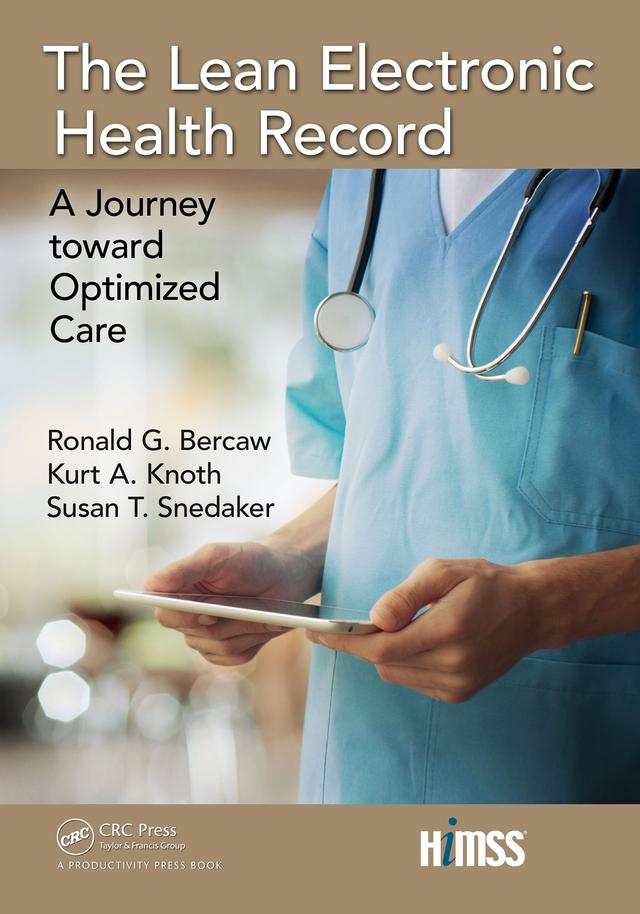 The Lean Electronic Health Record by Kurt A. Knoth, MBA Snedaker, Ronald G. Bercaw