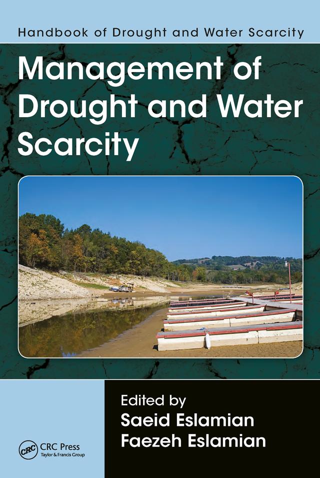 Handbook of Drought and Water Scarcity by Faezeh A. Eslamian, Saeid Eslamian