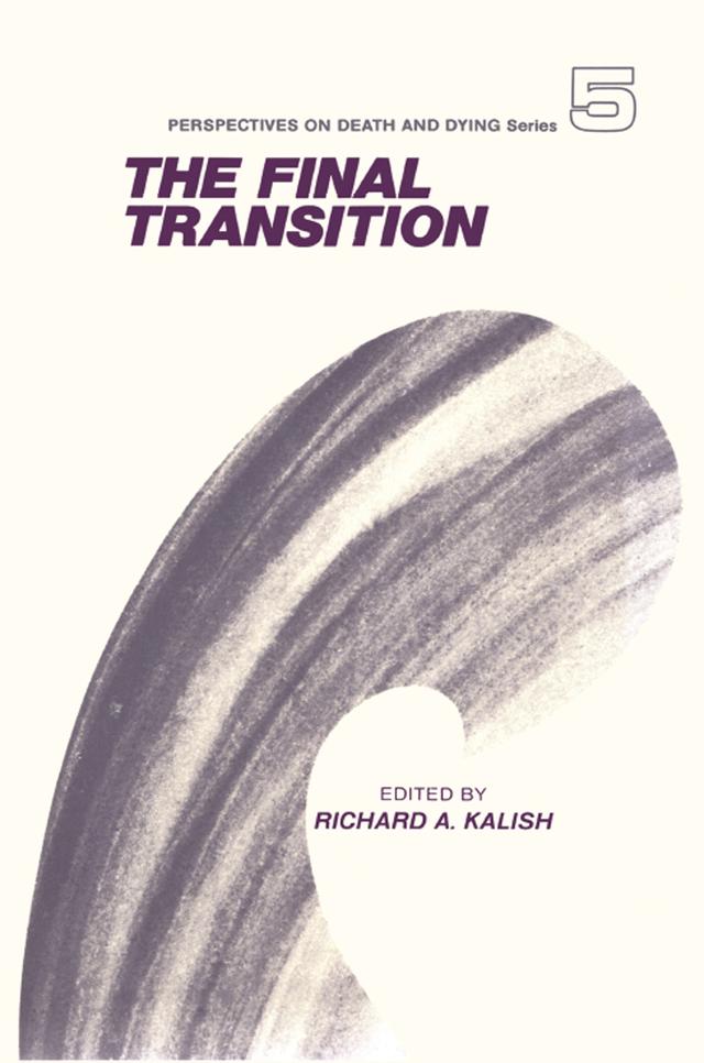 The Final Transition by Richard Kalish