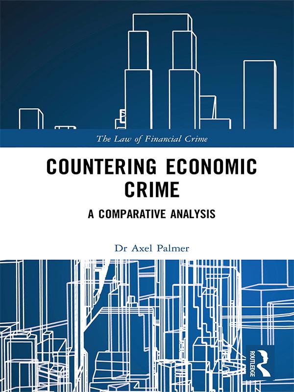 Countering Economic Crime by Axel Palmer