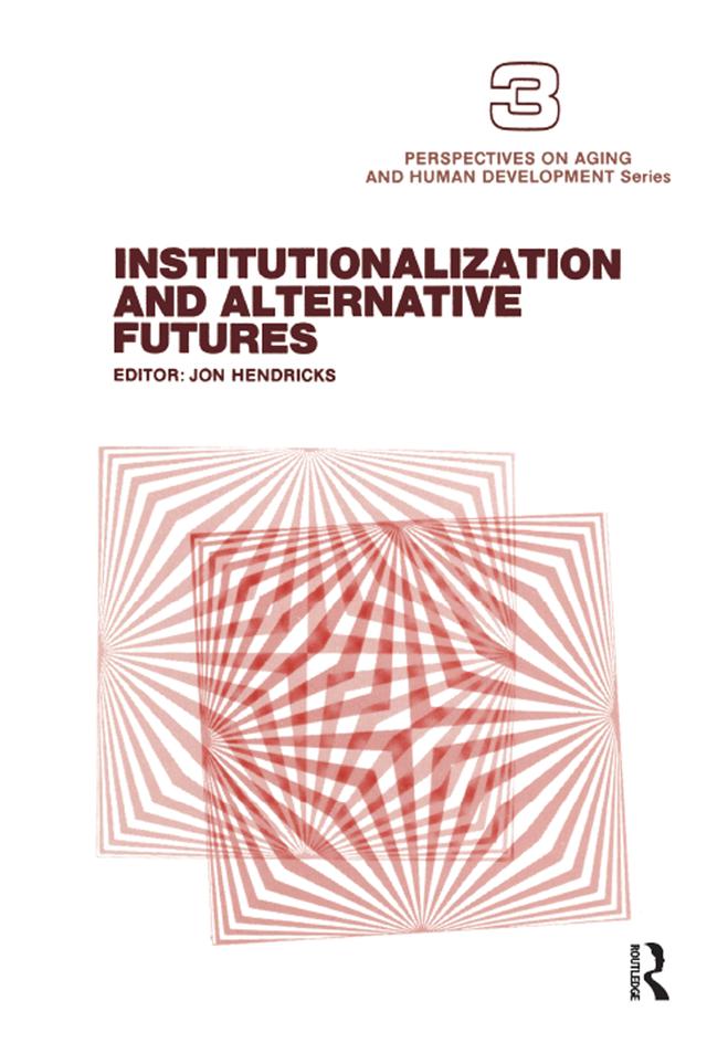 Institutionalization and Alternative Futures by Jon Hendricks