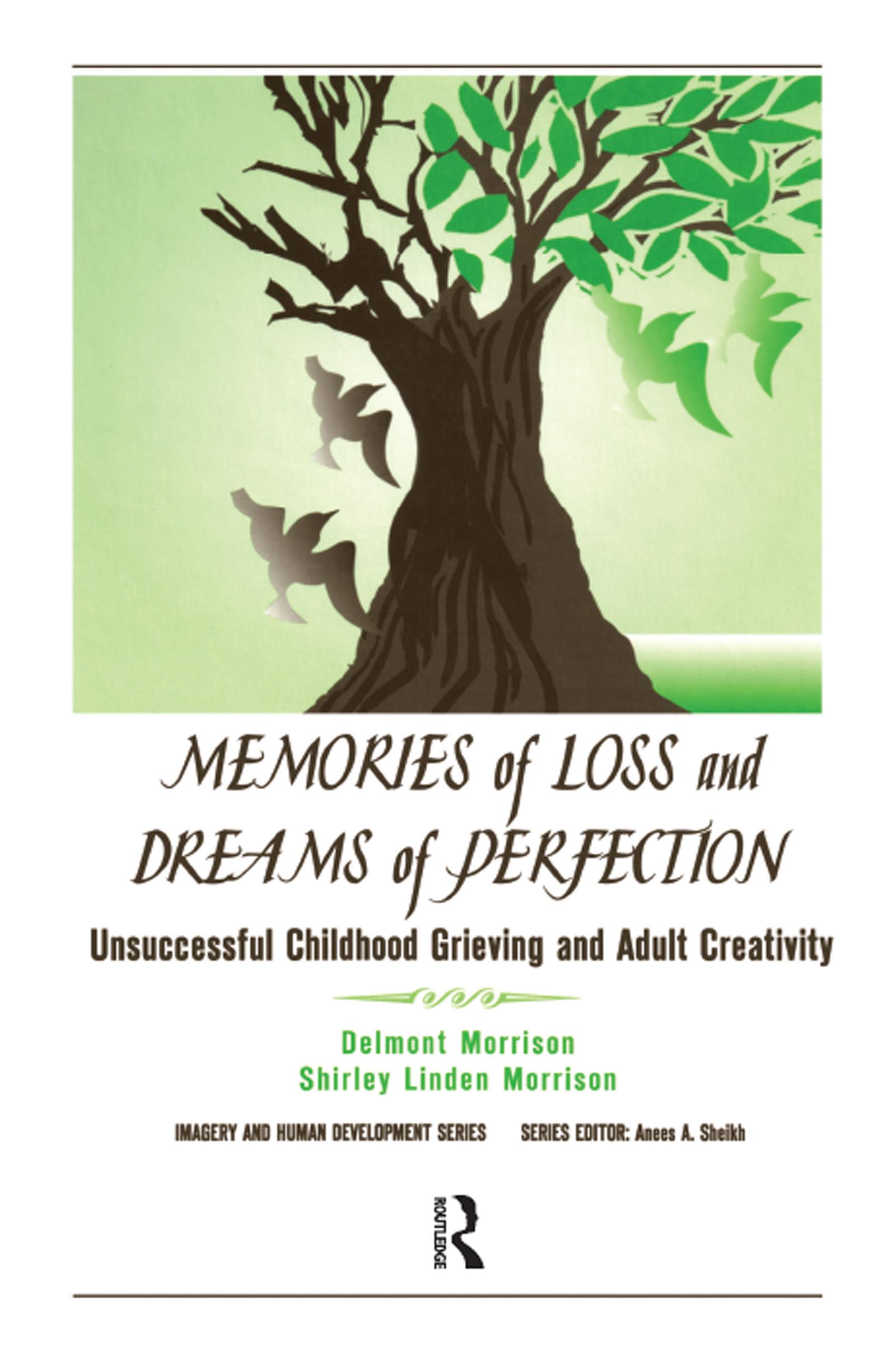 Memories of Loss and Dreams of Perfection