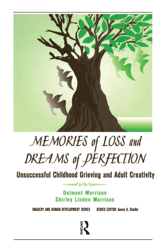 Memories of Loss and Dreams of Perfection by Delmont Morrison, Shirley Morrison