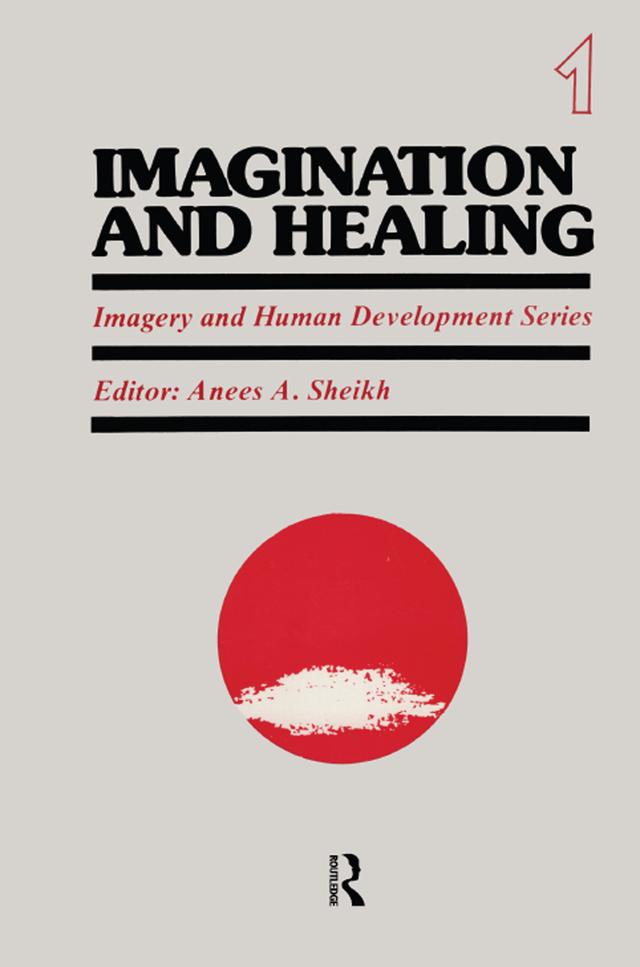 Imagination and Healing by Anees Sheikh