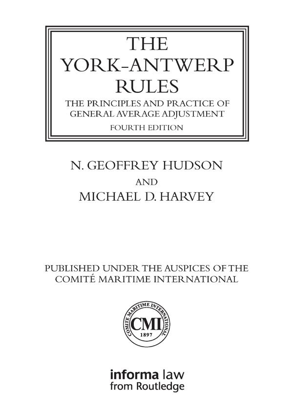 The York-Antwerp Rules: The Principles and Practice of General Average Adjustment
