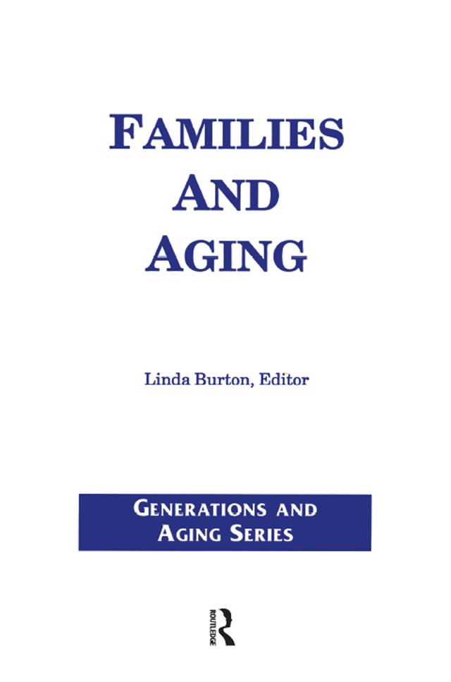 Families and Aging by Linda Burton
