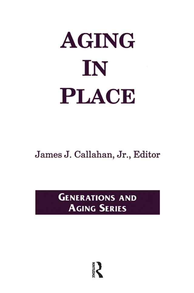 Aging in Place by James Callahan Jr